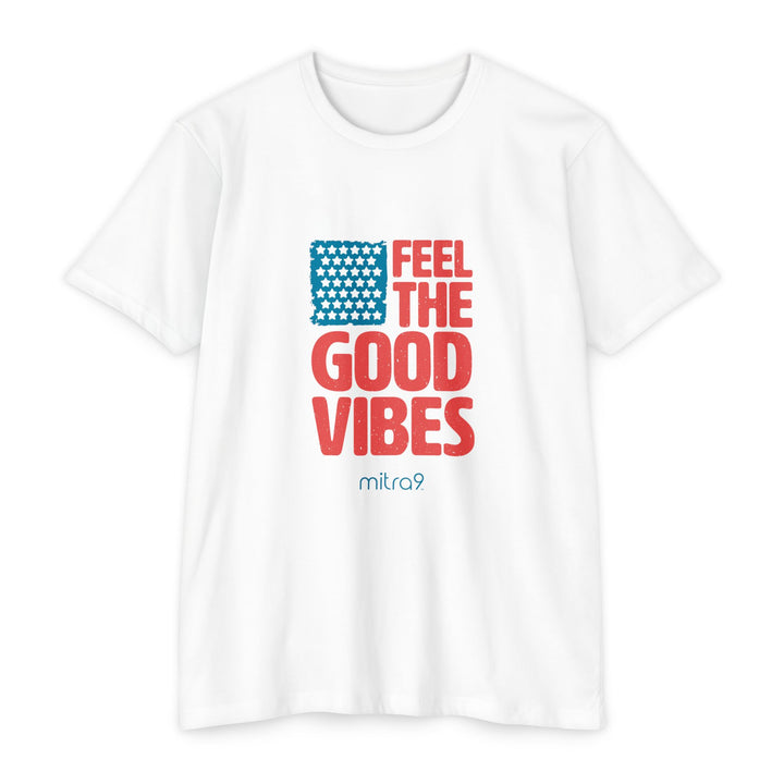 Feel the Good Vibes - Red, White & Chill 2025 Edition T-shirt