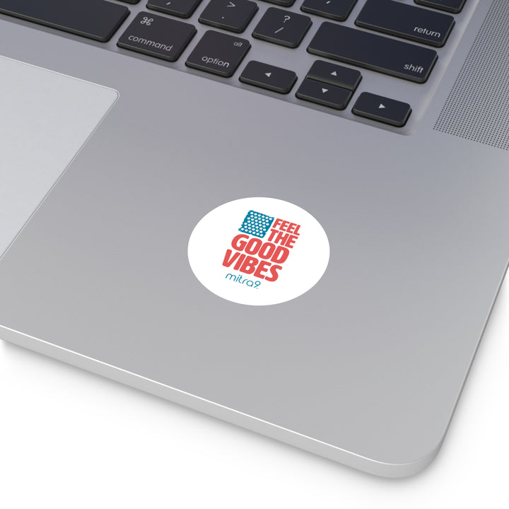 Feel The Good Vibes Round Stickers - Red, White, & Chill 2025 Edition