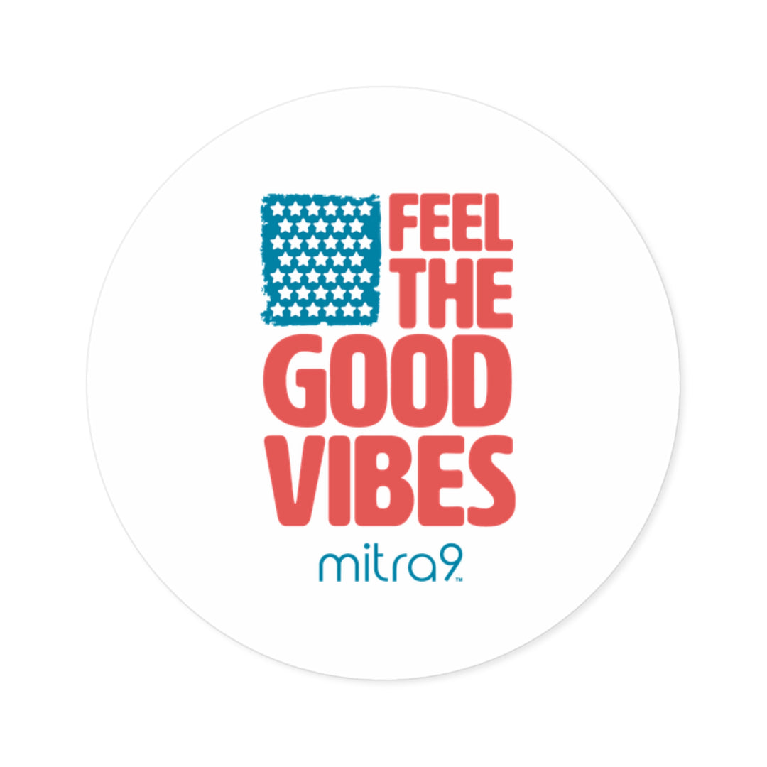 Feel The Good Vibes Round Stickers - Red, White, & Chill 2025 Edition